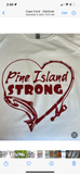 Pine Island Strong T shirt
